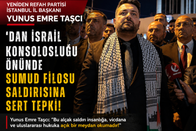 Yeniden Refah İstanbul İl Başkanı Yunus Emre Taşcı'dan Sumud Filosu İçin Sert Tepki!